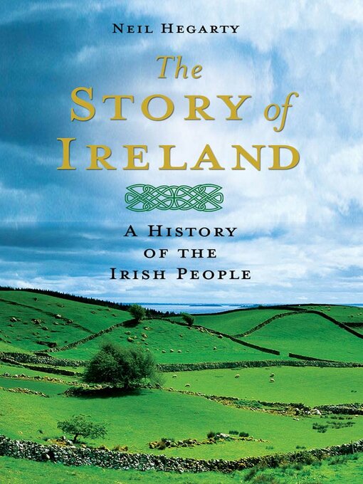 Title details for The Story of Ireland by Neil Hegarty - Available